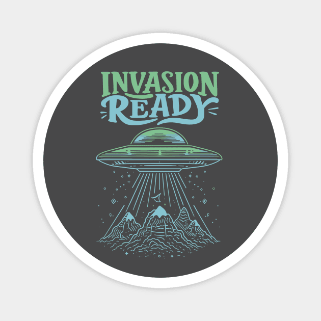 UFO Invasion Ready Magnet by Teresa's Store 1